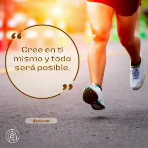 Frases de Amor Propio - Cree en ti mismo y todo será posible 
