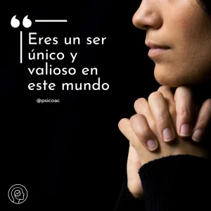 Frases de Amor Propio - Eres un ser único y valioso en este mundo